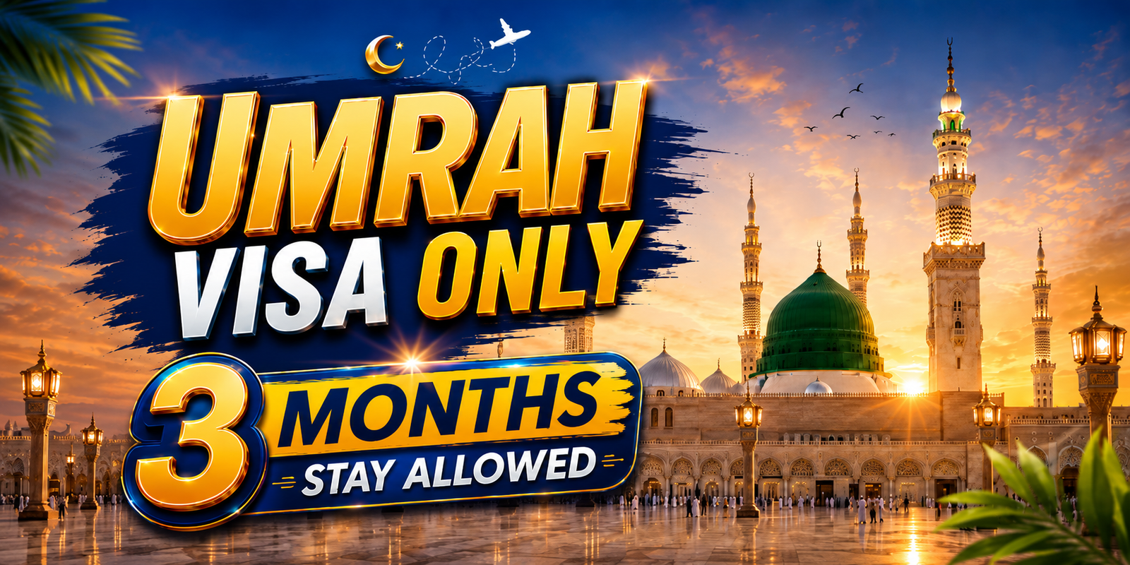 3 MONTH UMRAH VISA ONLY
